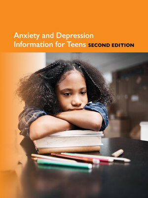 cover image of Anxiety and Depression Information for Teens